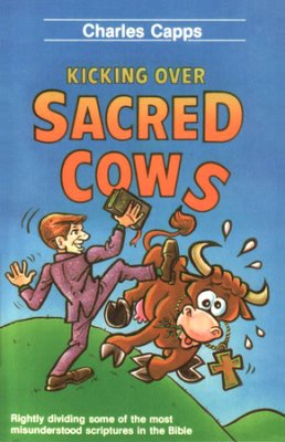 Kicking Over Sacred Cows PB - Charles Capps